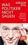 Gysi, G. Was Politiker nicht sagen