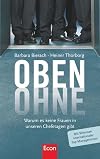 Oben ohne: Warum es keine Frauen in unseren Chefetagen gibt