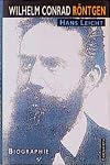 Wilhelm Conrad Röntgen: Biographie