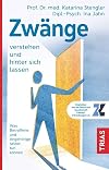 Zwänge verstehen und hinter sich lassen: Was Betroffene und Angehörige selbst tun können