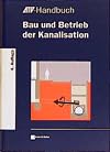 Bau und Betrieb der Kanalisation