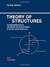 Theory of Structures: Fundamentals, Framed Structures, Plates and Shells