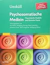 Uexküll, Psychosomatische Medizin: Theoretische Modelle und klinische Praxis