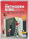 Die Methodenbibel begegnen - auseinandersetzen - übertragen : NT - Geburt und Leben Jesu : 37 Bibeltexte - 111 Methoden für Kinder von 6 bis 12 Jahren
