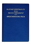 Kleines Wörterbuch zum Neuen Testament griechisch - deutsch