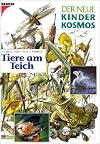 (Kosmos) Der neue Kinder-Kosmos, Tiere am Teich