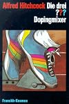 Die drei Fragezeichen und . . ., Dopingmixer