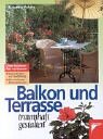 Balkon und Terrasse traumhaft gestalten
