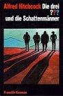 Die drei Fragezeichen und . . ., Schattenmänner