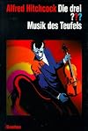 Die drei Fragezeichen und . . ., Musik des Teufels