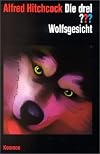 Die drei Fragezeichen und . . ., Wolfsgesicht