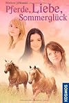Pferde, Liebe, Sommerglück: Dreifachband
