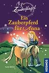 Zauberflügel 01. Ein Zauberpferd für Anna