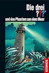 Die drei ??? und das Phantom aus dem Meer