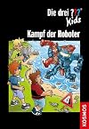 Die drei ??? Kids, Kampf der Roboter (drei Fragezeichen Kids)