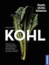 Kohl: Rezepte mit dem Evergreen