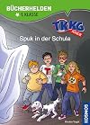 TKKG Junior, B&uuml;cherhelden 1. Klasse, Spuk in der Schule