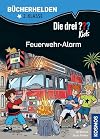 Die drei ??? Kids, Bücherhelden 2. Klasse, Feuerwehr-Alarm: Erstleser Kinder ab 7 Jahre