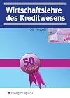 Wirtschaftslehre des Kreditwesens.