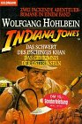 Indiana Jones und das Schwert des Dschingis Khan / Das Geheimnis der Osterinseln. Zwei Romane in einem Band.