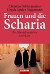 Frauen und die Scharia: Die Menschenrechte im Islam