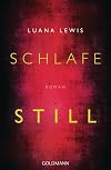 Schlafe still: Roman (German Edition)