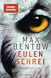 Eulenschrei: Ein Fall für Carlotta Weiss und Nils Trojan - Psychothriller
