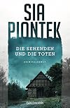Die Sehenden und die Toten: Kriminalroman (Ein Carla-Seidel-Krimi 1) (German Edition)