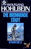 Die Enwor- Saga (Bd. 2). Die brennende Stadt