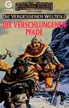 Die verschlungenen Pfade - Die vergessenen Welten 2