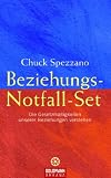 Beziehungs-Notfall-Set: Die Gesetzmäßigkeiten unserer Beziehungen verstehen