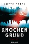Knochengrund: Thriller (German Edition)