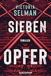 Sieben Opfer: Thriller