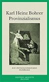 Provinzialismus : eine physiognomisches Panorama