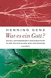War es ein Gott? Zufall, Notwendigkeit und Kreativit&auml;t in der Entwicklung des Universums