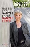 Halbes Land. Ganzes Land. Ganzes Leben