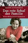 Das rote Schaf der Familie: Jessica Mitford und ihre Schwestern
