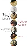 Sieben Küsse: Glück und Unglück in der Literatur