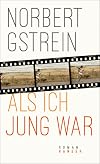 Als ich jung war: Roman