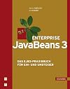 Enterprise JavaBeans 3 : Das EJB3-Praxisbuch für Ein- und Umsteiger