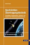 Nachrichten-Übertragungstechnik. Grundlagen - Komponenten - Verfahren - Systeme