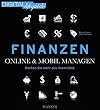 Finanzen - online & mobil managen: Machen Sie mehr aus Ihrem Geld (DIGITAL lifeguide)