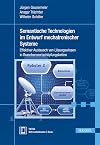 Semantische Technologien im Entwurf mechatronischer Systeme : Effektiver Austausch von Lösungswissen in Branchenwertschöpfungsketten