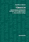 Türkisch grammatisches Lehrbuch für Anfänger und Fortgeschrittene