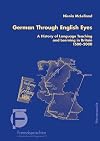 German through English eyes : a history of language teaching and learning in Britain 1500-2000