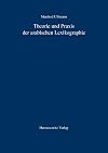 Theorie und Praxis der arabischen Lexikographie