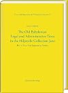 The Old Babylonian Legal and Administrative Texts in the Hilprecht Collection Jena (Texte Und Materialien der Hilprecht Collection)
