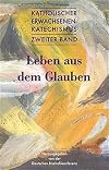 Katholischer Erwachsenenkatechismus: Bd 2