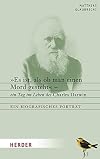 "Es ist, als ob man einen Mord gesteht": Ein Tag im Leben des Charles Darwin. Ein biografisches Porträt