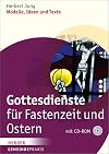 Gottesdienste für Fastenzeit und Ostern: Modelle, Ideen und Texte (Gemeinde Praxis)